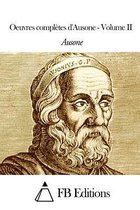 Oeuvres Compl tes d'Ausone - Volume II