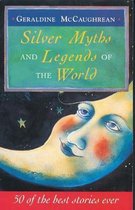Silver Myths And Legends Of The World