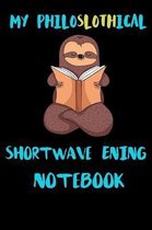 My Philoslothical Shortwave Ening Notebook