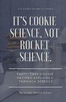 It's Cookie Science, Not Rocket Science