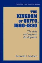 The Kingdom of Quito 1690-1830
