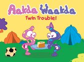 Aakda Waakda Twin Trouble!