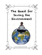 The Quest for Saving the Environment