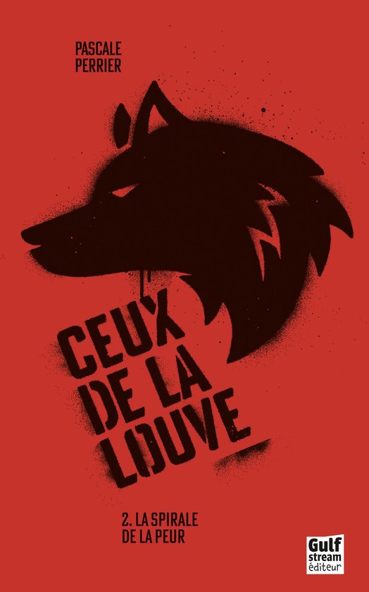 Ceux de la louve 2 - Ceux de la louve - tome 2 La spirale de ... - cover