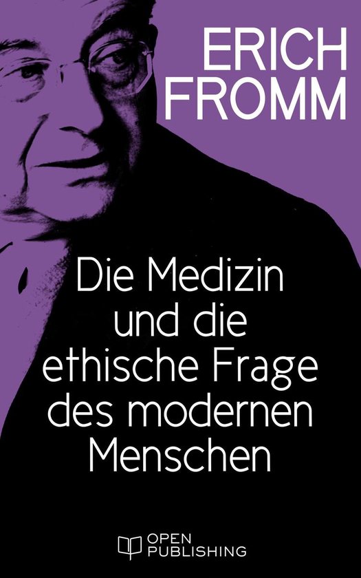 Die Medizin und die ethische Frage des modernen Menschen - cover
