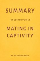 Summary of Esther Perel’s Mating in Captivity