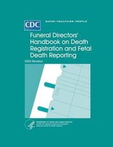Funeral Directors' Handbook on Death Registration and Fetal Death Reporting
