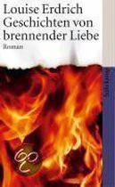 Geschichten von brennender Liebe