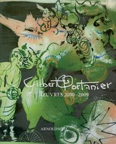 Gibert Portanier Oeuvre 2000-2009