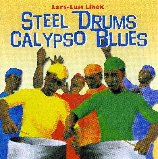 Steel Drums Calypso Blues, LarsLuis Linek CD (album) Muziek