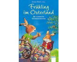 FrÃ¼hling im Osterland: Die schÃ¶nsten Ostergeschichten | Buch |
