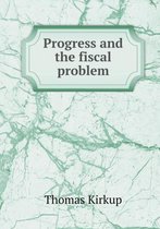 Progress and the fiscal problem