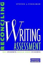 Reconciling Writing Assessment