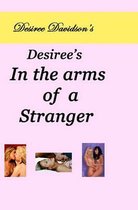 Desiree's in the Arms of a Stranger