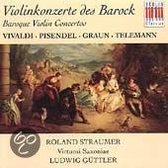 Violinkonzerte Des Barock - Vivaldi, Pisendel, Graun, etc