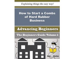 How to Start a Combs of Hard Rubber Business (Beginners Guide)