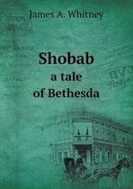 Shobab a tale of Bethesda