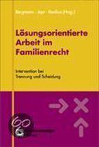 Lösungsorientierte Arbeit im Familienrecht