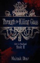 Through the Killing Glass