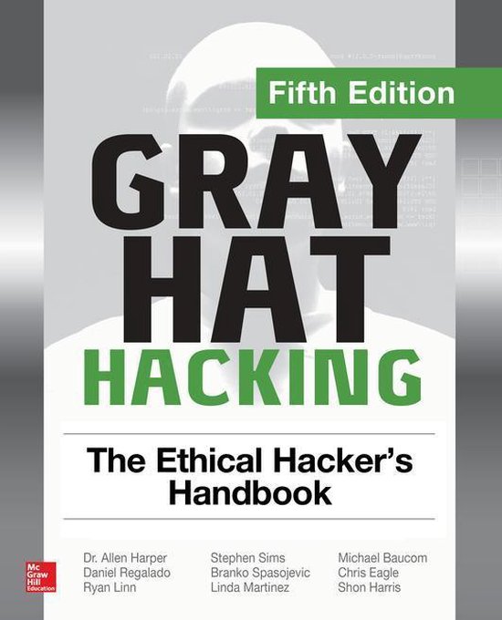 Gray Hat Hacking: The Ethical Hacker's Handbook, Fifth Editi ... - cover