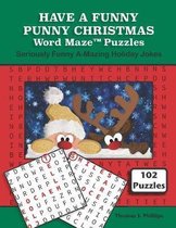 Have a Funny Punny Christmas Word Maze Puzzles