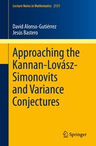 Lecture Notes in Mathematics 2131 - Approaching the Kannan-Lovász-Simonovits and Variance Conjectures