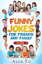 Funny Jokes for Friends and Family 2