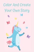Color And Create Your Own Story