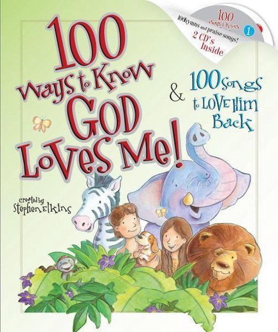 100 Ways to Know God Loves Me, 100 Songs to Love Him Back - cover