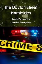 The Dayton Street Homicides