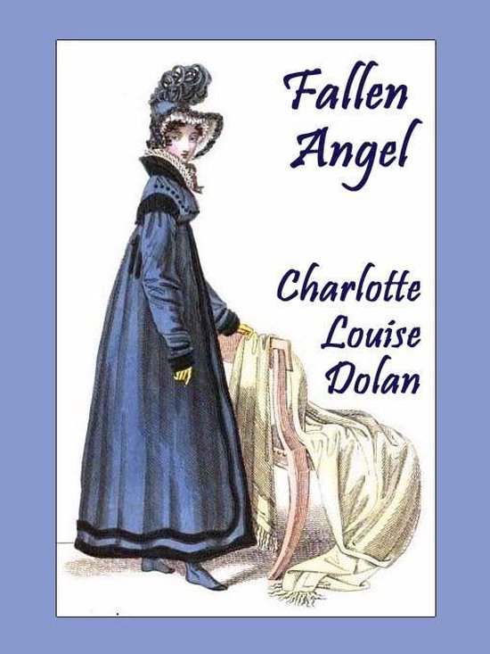 Fallen Angel by Charlotte Louise Dolan