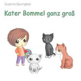 Kater Bommel Ganz Gro