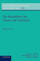London Mathematical Society Lecture Note SeriesSeries Number 274-The Mandelbrot Set, Theme and Variations