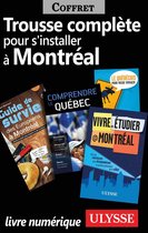 Trousse Complète pour s'Installer à Montréal