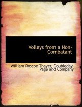 Volleys from a Non-Combatant