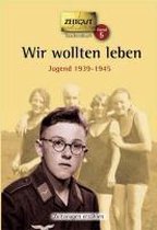 Wir wollten leben
