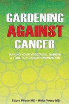 Gardening Against Cancer