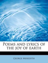 Poems and Lyrics of the Joy of Earth