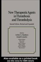 New Therapeutic Agents In Thrombosis And Thrombolysis, Revised And Expanded, Second Edition