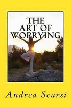 The Art Of Worrying