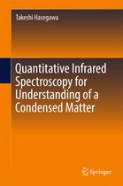 Quantitative Infrared Spectroscopy for Understanding of a Condensed Matter