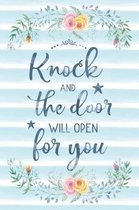 Knock And The Door Will Open For You