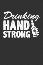 Drinking Hand Strong
