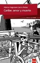 Historias que matan: Caribe: amor y muerte