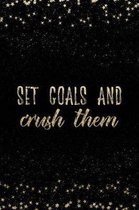 Set Goals and Crush Them