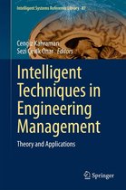 Intelligent Systems Reference Library 87 - Intelligent Techniques in Engineering Management