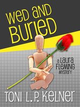 A Laura Fleming Mystery - Wed and Buried