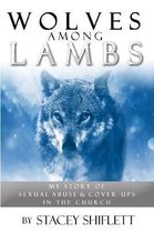 Wolves Among Lambs