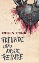 Freunde Und Andere Feinde