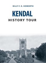 History Tour - Kendal History Tour